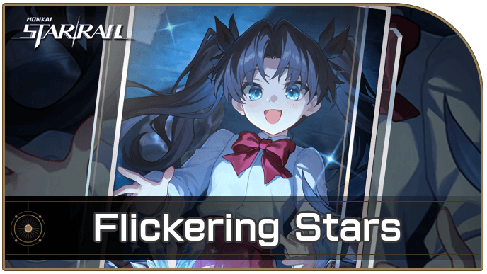 Honkai Star Rail - Flickering Stars - Materials and Best Characters