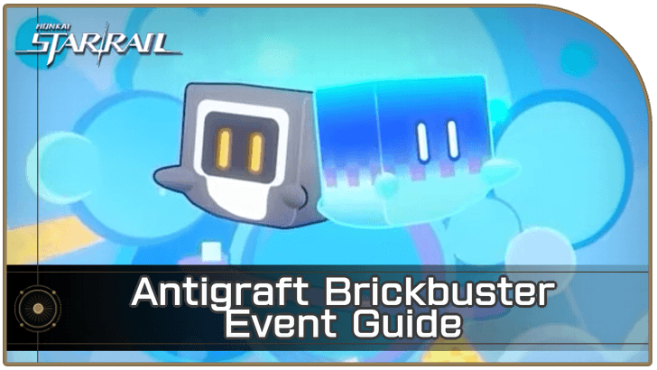Honkai Star Rail - Antigraft Brickbuster Event Guide