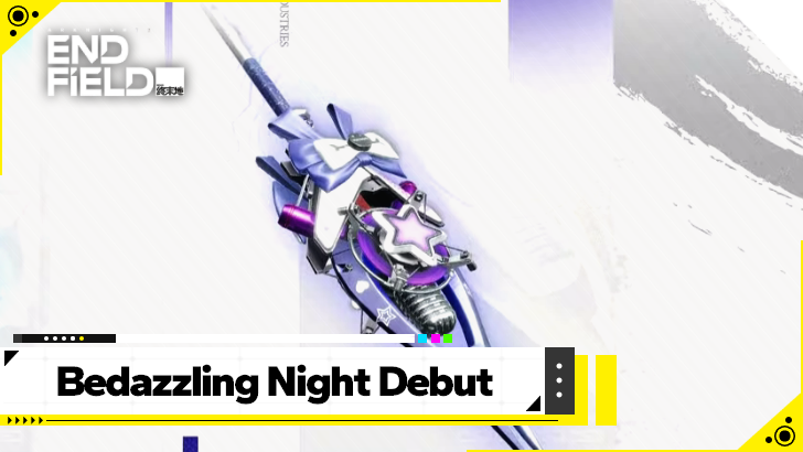 Arknight Endfield Bedazzling Night Debut Best Characters