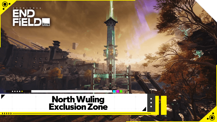 Arknights Endfield North Wuling Exclusion Zone mode:show