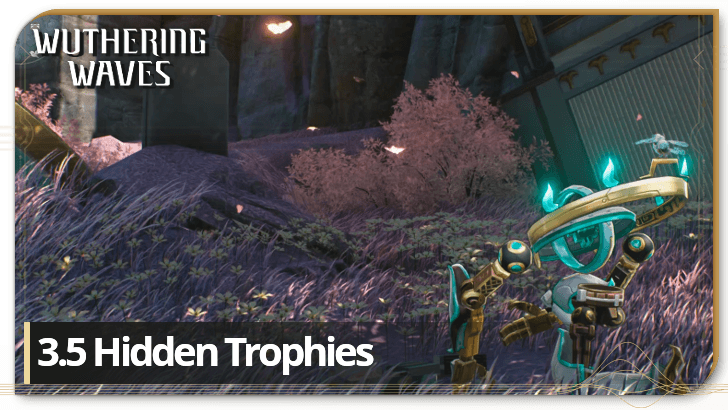 3.5 Hidden Trophies and How to Get | Wuthering Waves (WuWa)｜Game8