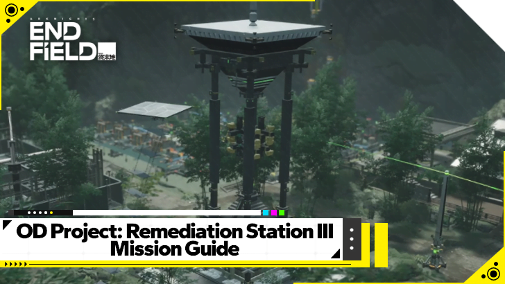 Arknights Endfield - OD Project - Remediation Station III