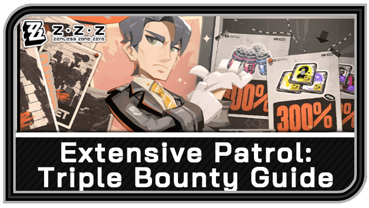 Extensive Patrol - Triple Bounty
