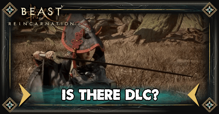 Beast of Reincarnation - Is There DLC
