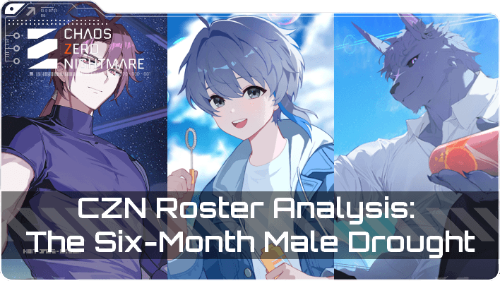CZN Roster Analysis: The Six-Month Male Drought