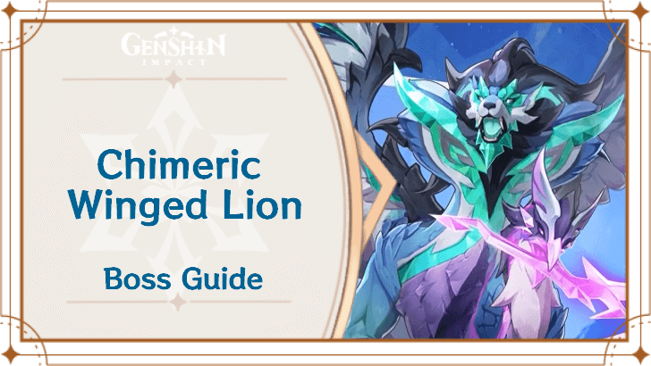 Genshin Impact - Chimeric Winged Lion Boss Guide