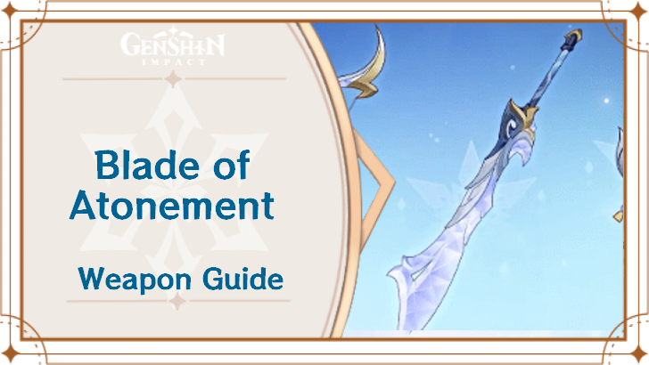 Genshin Impact - Blade of Atonement Claymore