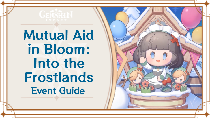 Genshin Impact - Mutual Aid in Bloom: Into the Frostlands Event Guide