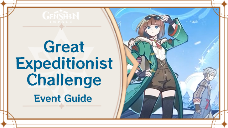 Genshin Impact - Great Expeditionist Challenge Event Guide
