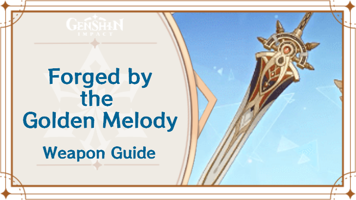 Genshin Impact - Forged by the Golden Melody Claymore