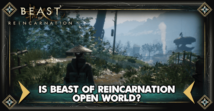 Beast of Reincarnation - Is Beast of Reincarnation Open World