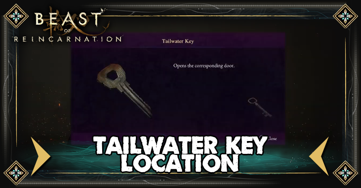 Beast of Reincarnation Tailwater Key Location