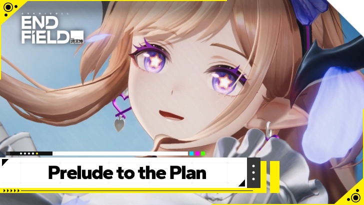 Arknights Endfield - Prelude to the Plan