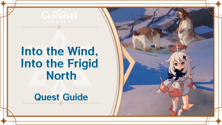 Genshin Impact - Into the Wind, Into the Frigid North Quest Guide