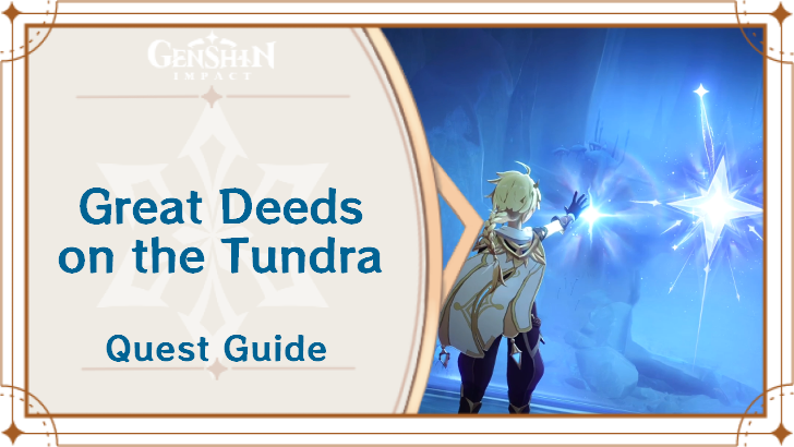 Genshin - Great Deeds on the Tundra