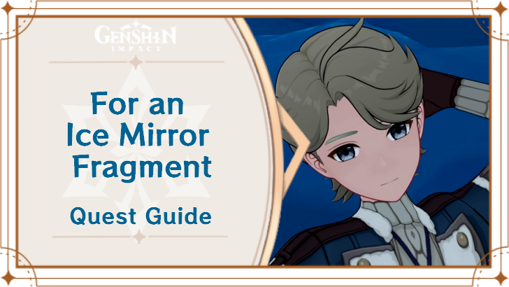 Genshin Impact - For an Ice Mirror Fragment World Quest Guide
