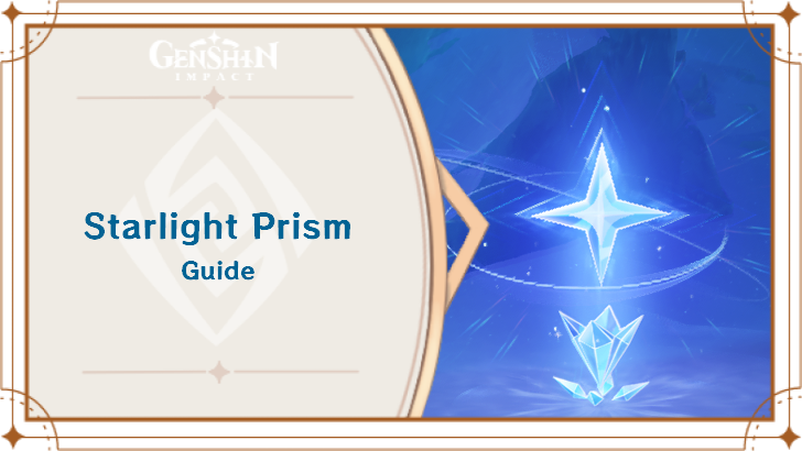 Genshin Impact - Starlight Prism Guide Top Banner