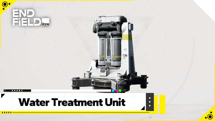 Arknights Endfield Water Treatment Unit Recipes and How to Get