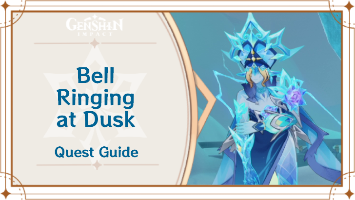 Genshin Impact - Bell Ringing at Dusk World Quest Guide