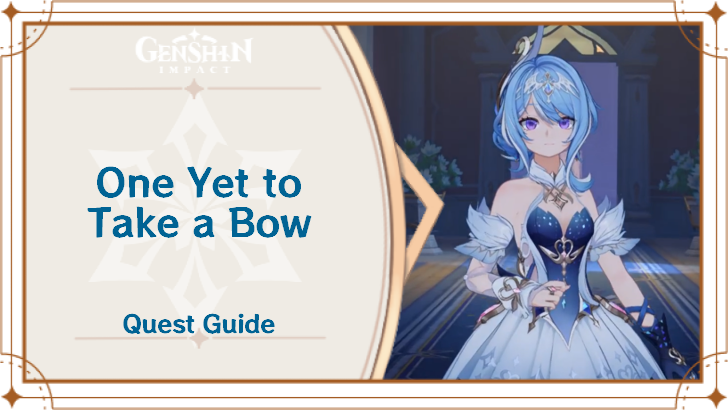 Genshin - One Yet to Take a Bow Quest Guide