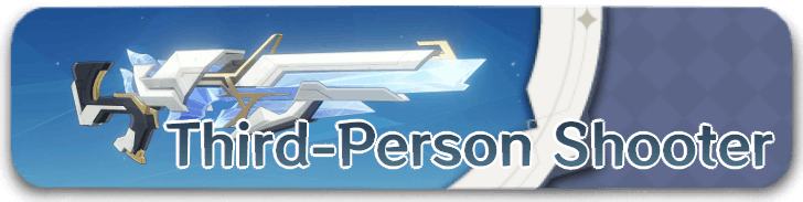 Genshin Impact Third Person Shooter Guides