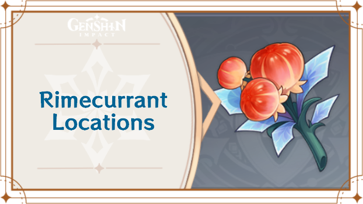 Genshin Impact - Rimecurrant Locations and How to Get