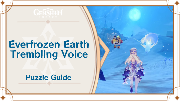 Genshin - Everfrozen Earth Trembling Voice Puzzle Guide