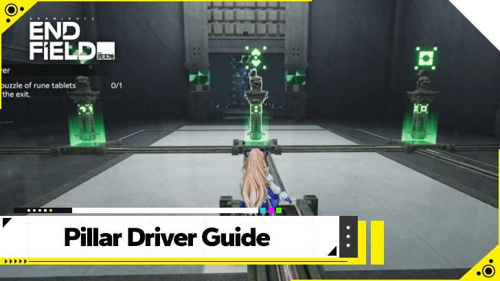 Arknights Endfield Pillar Driver Stage 3 Guide