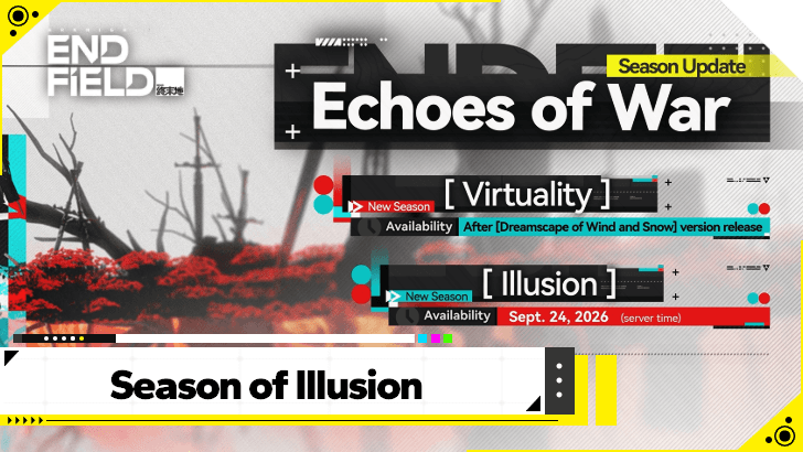 Arknights Endfield Season of Illusion Guide