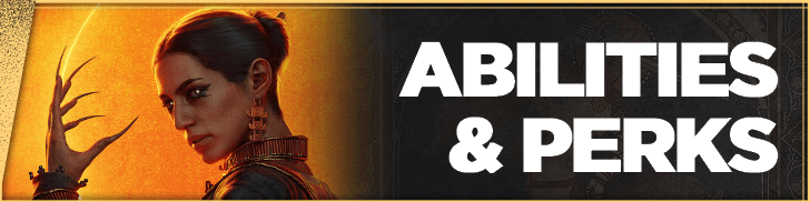 Blood of Dawnwalker Abilities and Perks Related Guides