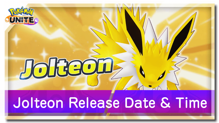 Pokemon UNITE - Jolteon Release Date and Time