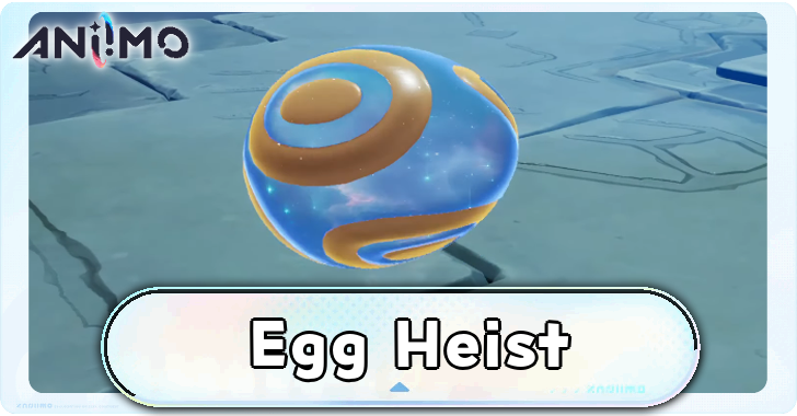 Aniimo - Egg Heist