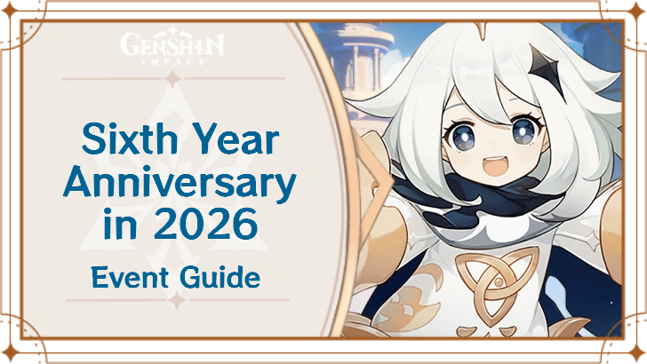 Genshin Impact - 2026 Sixth Anniversary Date and Rewards