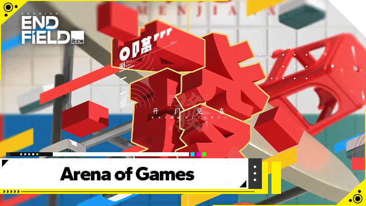 Arknights Endfield Arena of Games Guide