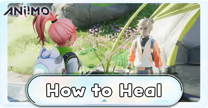 Aniimo How to Heal