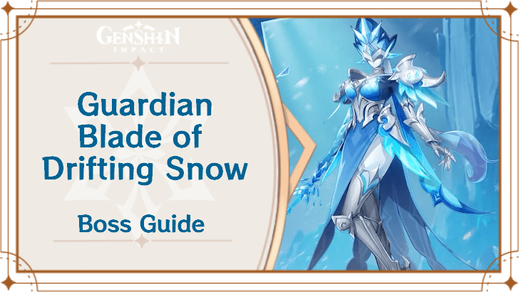 Genshin Impact - Guardian Blade of Drifting Snow Boss Guide