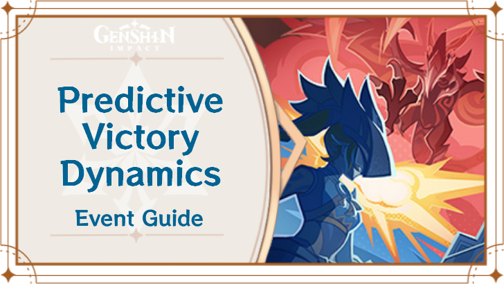 Genshin Impact - Predictive Victory Dynamics Event Guide