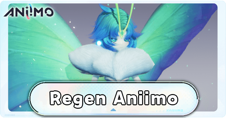 All Regen Aniimo
