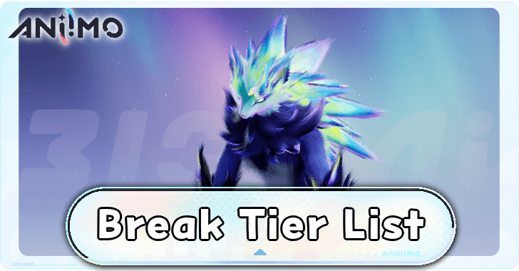 Aniimo - Break Tier List