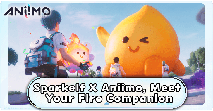Aniimo - Sparkelf X Aniimo, Meet Your Fire Companion.png