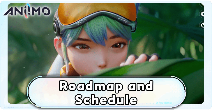 Aniimo - Roadmap and Schedule