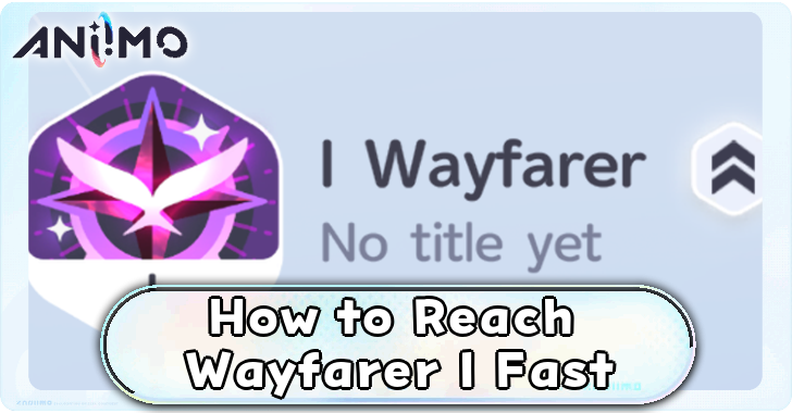 How to Reach Wayfarer I Fast