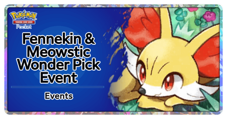Pokemon TCG Pocket - Fennekin and Meowstic Wonder Pick Event