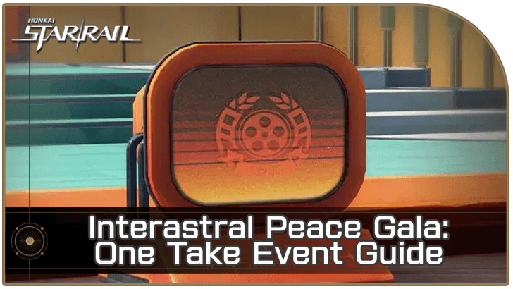 HSR 4.6 - Interastral Peace Gala One Take Event Guide