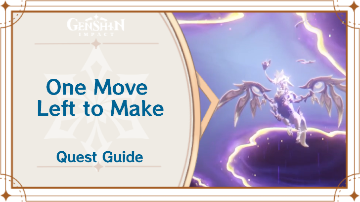Genshin Impact - One Move Left to Make Quest Guide