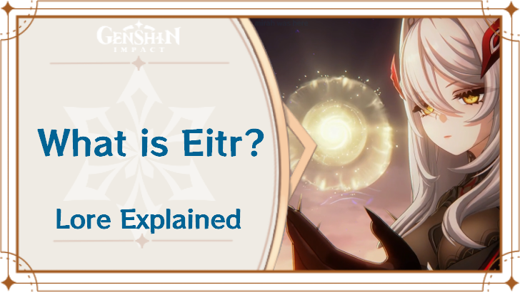Genshin Impact - What is Eitr?