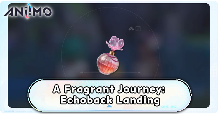 A Fragrant Journey Echoback Landing Walkthrough