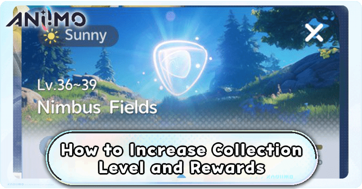 How to Increase Collection Level and Rewards