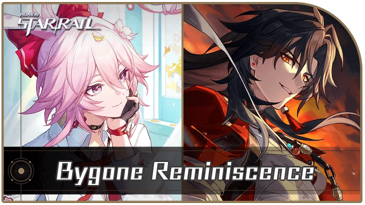 Honkai Star Rail - Bygone Reminiscence