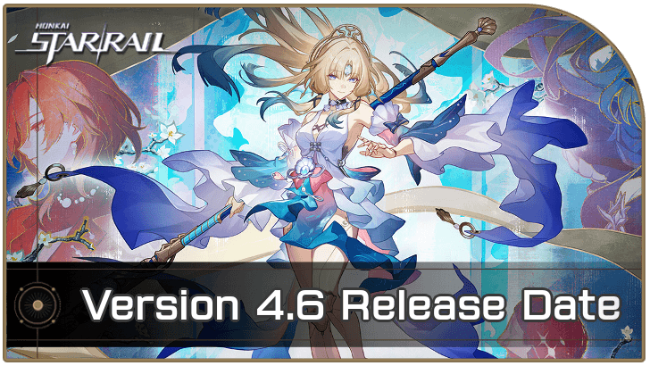 Honkai Star Rail 4.6 Banners, Events, and Release Date